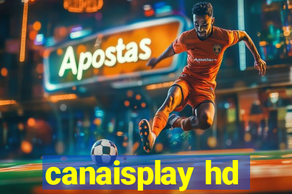 canaisplay hd